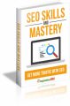 Seo Skills And Mastery MRR Ebook