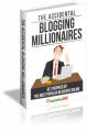 The Accidental Blogging Millionaires MRR Ebook