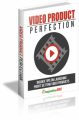 Video Product Perfection MRR Ebook