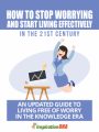 How To Stop Worrying And Start Living Effectively MRR Ebook