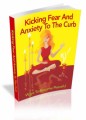 Kicking Fear And Anxiety To The Curb Plr Ebook