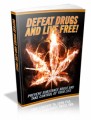 Defeat Drugs And Live Free Plr Ebook