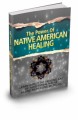 The Power Of Native American Healing Plr Ebook