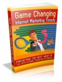Game Changing Internet Marketing Trends Plr Ebook
