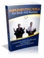 Implementing Yoga For Body And Business Plr Ebook  