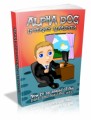 Alpha Dog Internet Marketer Plr Ebook