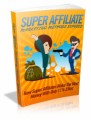 Super Affiliate Marketing Methods Exposed Plr Ebook