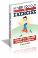 Never Too Old To Exercise MRR Ebook
