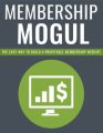 Membership Mogul PLR Ebook