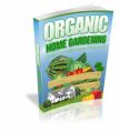 Organic Home Gardening Resale Rights Ebook