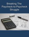 Break The Paycheck-to-paycheck Struggle PLR Ebook