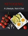 Ketogenic: A Lifestyle, Not A Diet PLR Ebook