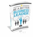 Be A Better Business Leader Resale Rights Ebook