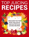 Top Juicing Recipes PLR Ebook