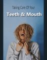Taking Care Of Your Teeth And Mouth PLR Ebook