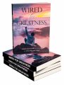 Wired For Greatness MRR Ebook