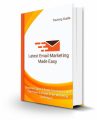 Latest Email Marketing Made Easy Personal Use Ebook