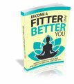Become A Fitter And Better You Resale Rights Ebook