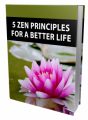 5 Zen Principles For A Better Life MRR Ebook With Audio