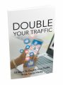 Double Your Traffic MRR Ebook