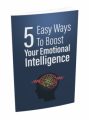 5 Easy Ways To Boost Your Emotional Intelligence MRR Ebook With Audio