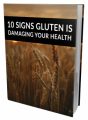 10 Signs Gluten Is Damaging Your Health MRR Ebook With Audio