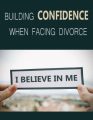 Building Confidence When Facing Divorce PLR Ebook