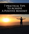7 Practical Tips To Achieve Positive Mindset MRR Ebook With Audio