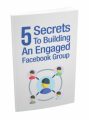 5 Secrets To Building An Engaged Facebook MRR Ebook With Audio