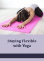 Staying Flexible With Yoga PLR Ebook