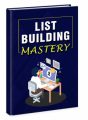 List Building Mastery MRR Ebook