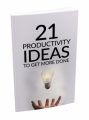21 Productivity Ideas To Get More Done MRR Ebook With Audio