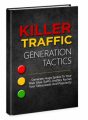 Killer Traffic Generation Tactics MRR Ebook