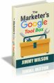 The Marketers Google Tool Box MRR Ebook