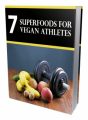 7 Super Foods For Vegan Athletes MRR Ebook With Audio