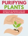 Purifying Plants PLR Ebook