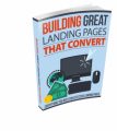 Building Great Landing Pages That Convert Resale Rights Ebook