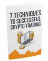 7 Techniques To Successful Crypto Trading MRR Ebook With Audio