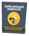 Super Affiliate Shortcuts PLR Ebook