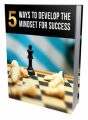 5 Ways To Develop The Mindset For Success MRR Ebook With Audio