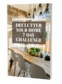 Declutter Your Home 7 Day Challenge MRR Ebook With Audio