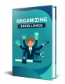 Organizing Excellence PLR Ebook