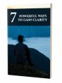 7 Powerful Ways To Gain Clarity MRR Ebook With Audio