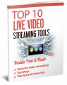 Top 10 Live Video Streaming Tools MRR Ebook With Audio