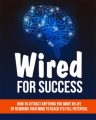 Wired For Success - Audio Upgrade MRR Ebook With Audio