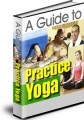 A Guide To Practice Yoga Resell Rights Ebook