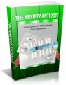The Anxiety Antidote: Relaxing Ideas For Ridding Anxiety From Any Situation Plr Ebook
