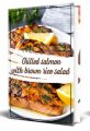 Grilled Salmon With Brown Rice Salad PLR Ebook